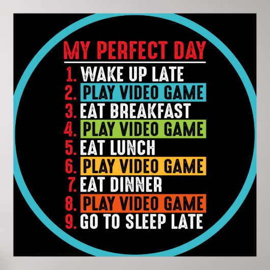 Gamer My Perfect Day Play Video Games Poster (Vorne)