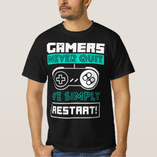 Gamer nie kündigen Wir starten einfach neu - Gamin T-Shirt