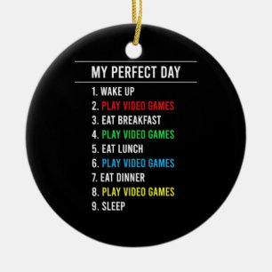 Gamer Perfect Day Keramik Ornament