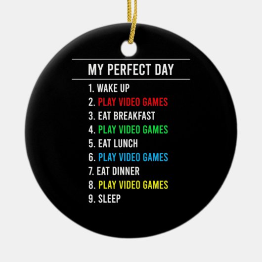 Gamer Perfect Day Keramik Ornament (Vorne)