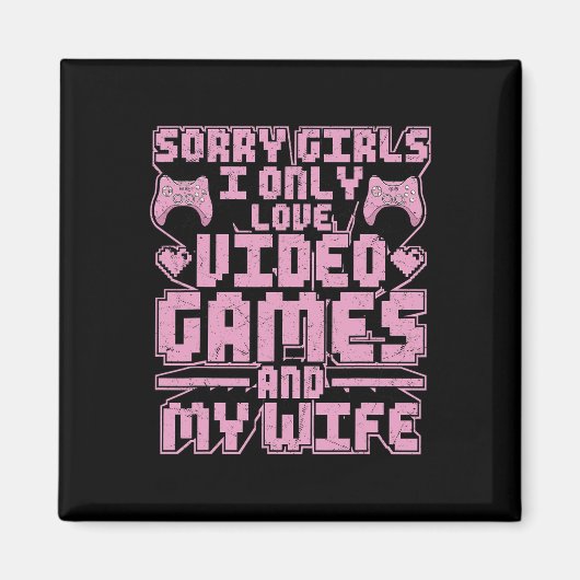 Gamer Priorities – Video Games And Wife Magnet (Vorne)