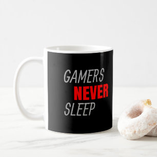 Gamer schlafen nie ein Geschenk für Videospiele Kaffeetasse