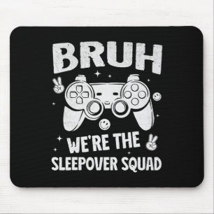 Gamer-Schlafparty für Jungen Lustige Bruh-Schlafp  Mousepad