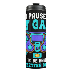 Gamer Shirt Boys Men Kids Teens hielt mein Spiel a Thermosbecher