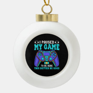 Gamer-Shirt Jungen Männer Kinder Teenager Pausiert Keramik Kugel-Ornament