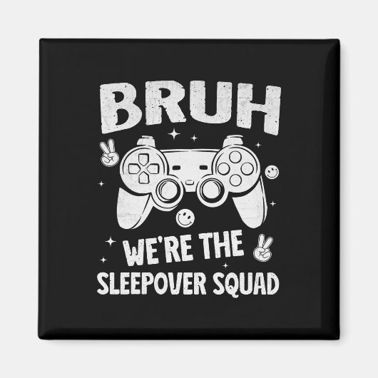 Gamer Sleepover Party For Boys Funny Bruh Slumber Magnet (Vorne)