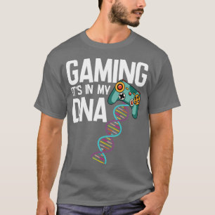 Gamer spielen es in meiner DNA T-Shirt