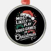 Gamer spielen höchstwahrscheinlich zu Weihnachten  Ornament Aus Metall (Vorne)