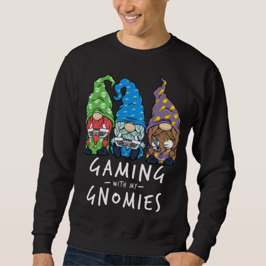 Gamer spielt mit meinen Gnomen Sweatshirt (Vorderseite)