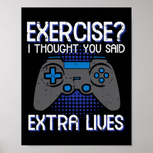 Gamer-Übungsgedanke Extra-Leben Lustiges Gaming Ic Poster