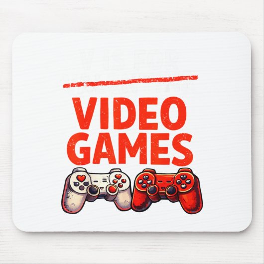 Gamer Valentine V Is For Video Games Valentines Da Mousepad (Vorne)