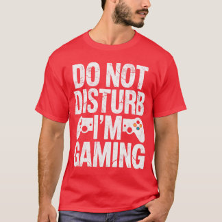 Gamer Videospiele Controller Nicht stören Ich bin T-Shirt
