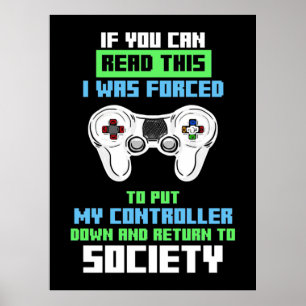Gamer war gezwungen, das Spiel zu kontrollieren Poster