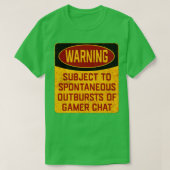 Gamer-Warnung bei Spontanausbrüchen T-Shirt (Design vorne)