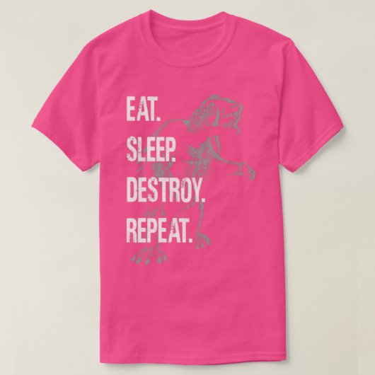 GAMERA 65 Eat Sleep Destroy Wiederholung T-Shirt (Design vorne)