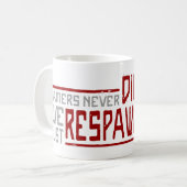 Gamers die nie - Art 2 Kaffeetasse (Vorderseite Links)