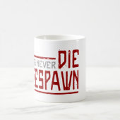 Gamers die nie - Art 2 Kaffeetasse (Mittel)