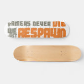 Gamers die nie uns gerade Respawn Skateboard (Horizontal)