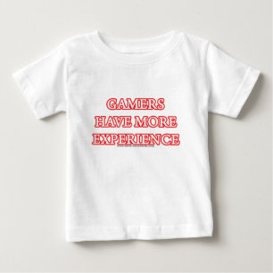 Gamers haben mehr Erfahrung Baby T-shirt