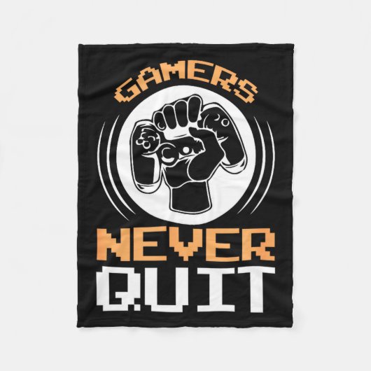 Gamers Never Quit Funny Gaming Quotes Gift For Gam Fleecedecke (Vorderseite)
