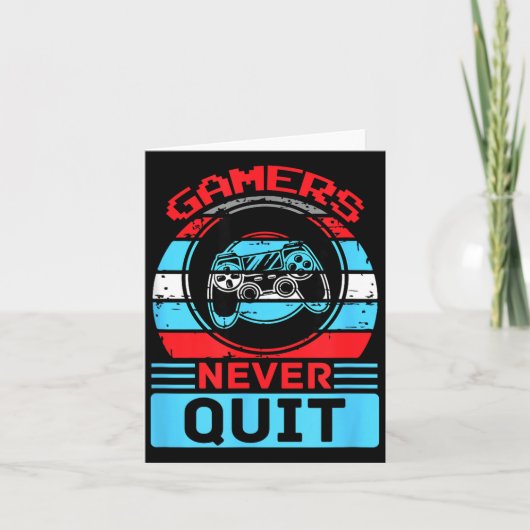 Gamers Never Quit Funny Gaming Quotes Gift For Rpg Karte (Vorderseite)