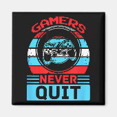 Gamers Never Quit Funny Gaming Quotes Gift For Rpg Magnet (Vorne)