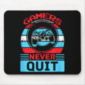 Gamers Never Quit Funny Gaming Quotes Gift For Rpg Mousepad (Vorne)
