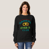 Gamers Over Seventy 70 Old Video Gamer Club Sweatshirt (Vorne ganz)