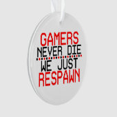 Gamers Respawn Ornament (Vorderseite)