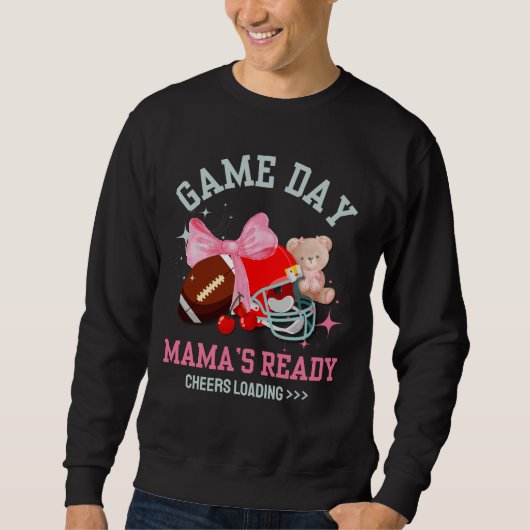GAME'S DAY MAMA'S READY Football Mama Sweatshirt (Vorderseite)