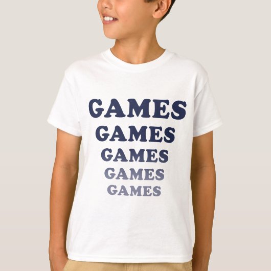 Games Games Games Games Games T-Shirt (Vorderseite)