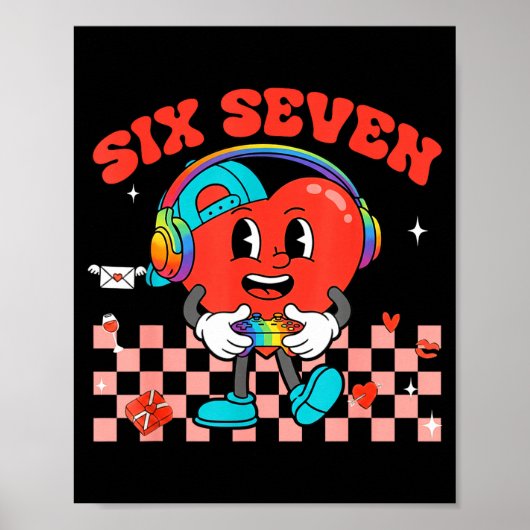 Games Valentine 67 Six Seven Funny Gamer Heart Cut Poster (Vorne)