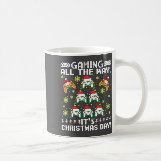 Gaming All The Way Its Christmas Day Video Gamer C Kaffeetasse (Rechts)