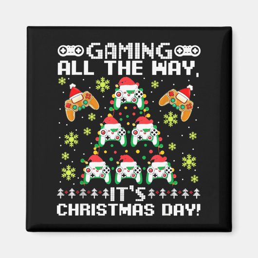 Gaming All The Way Its Christmas Day Video Gamer C Magnet (Vorne)