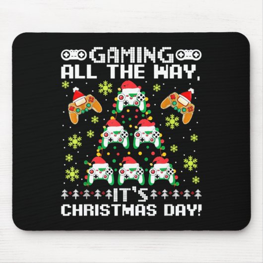 Gaming All The Way Its Christmas Day Video Gamer C Mousepad (Vorne)