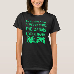 Gaming Drums Einfache Typ Videospiele Geschenk Gra T-Shirt