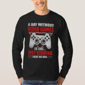 Gaming for Men Women Boys Funny Video Games Game T-Shirt (Vorderseite)