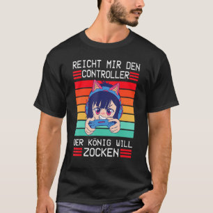 Gaming Game Console Enich Mir Den Controller König T-Shirt