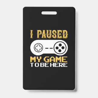 Gaming-Geschenk habe ich mein Spiel hier gehalten Ausweis