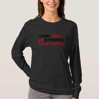 Gaming in Progress Männer Frauen - Kinder spielen  T-Shirt