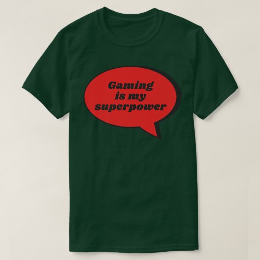 Gaming ist mein superpower Funny Sarcastic Gag Ges T-Shirt (Design vorne)