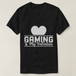 Gaming ist mein Valentine - Funny Gamer Liebe Desi T-Shirt