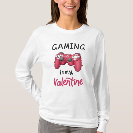 Gaming ist mein Valentine T-Shirt (Vorderseite)
