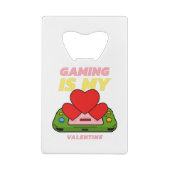 Gaming ist mein Valentinstag Geldbeutel Flaschenöffner (Rückseite)