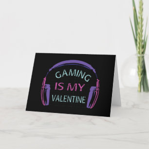 Gaming ist mein Valentinstag Karte