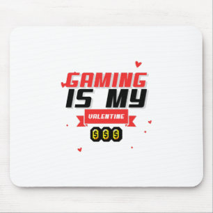 Gaming ist mein Valentinstag Mousepad