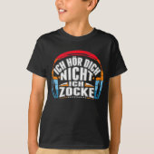 Gaming Kopfhörer Gamer Spruch Videospieler Zocken T-Shirt (Vorderseite)