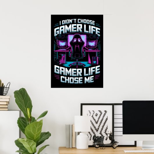 Gaming Life entscheidet mich Poster (Heimbüro)
