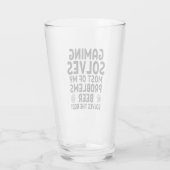 Gaming löst die meisten meiner Probleme. Glas (Rückseite)
