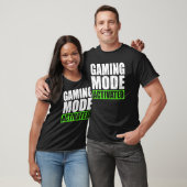 Gaming-Modus aktiviert Spiel T-Shirt (Unisex)